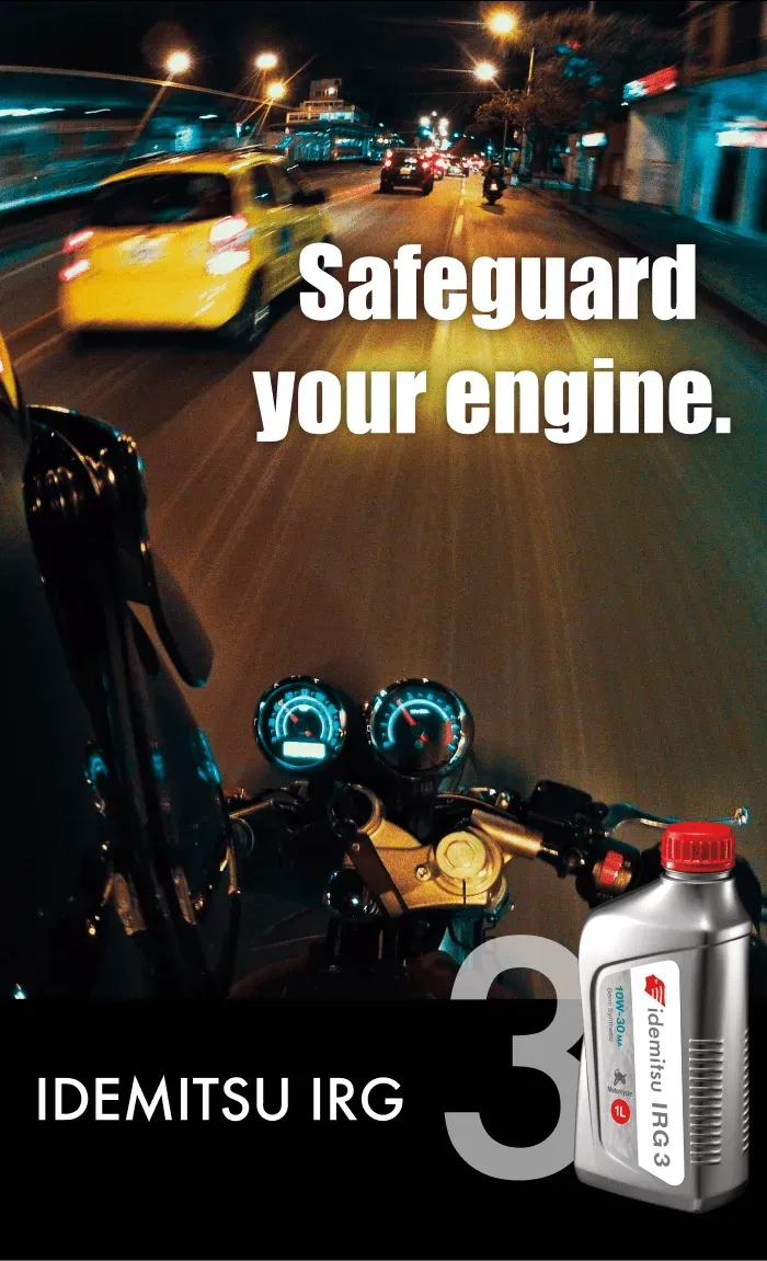 Safeguard your engine. Idemitsu IRG3