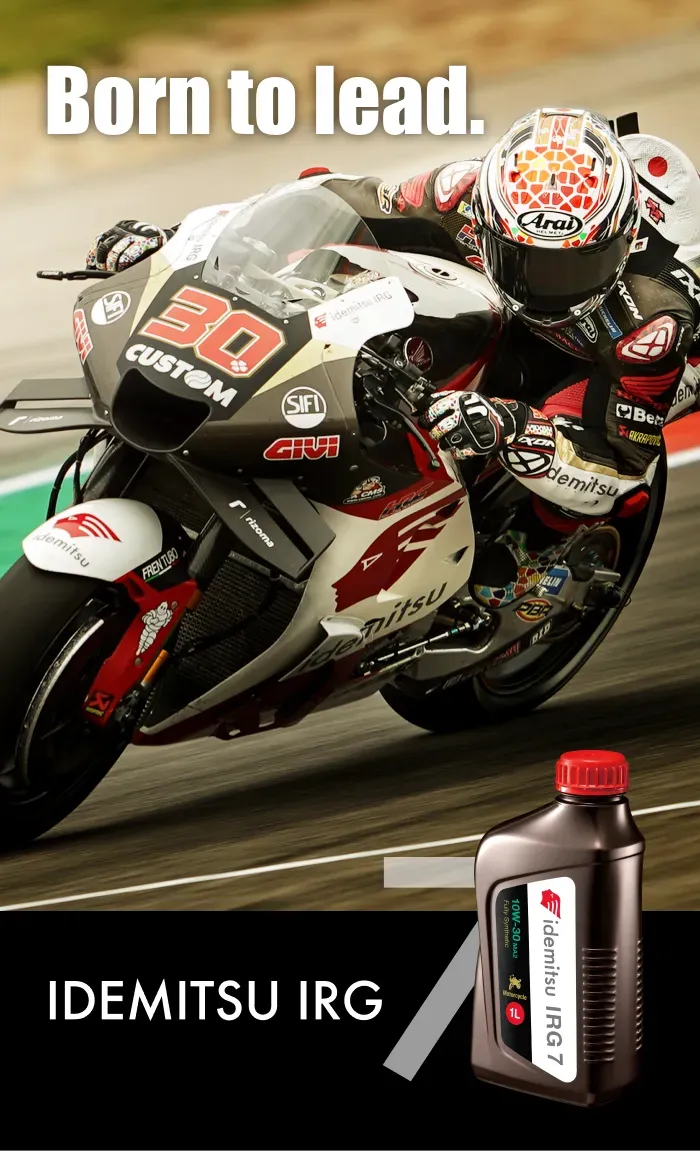 Born to win. Idemitsu IRG7