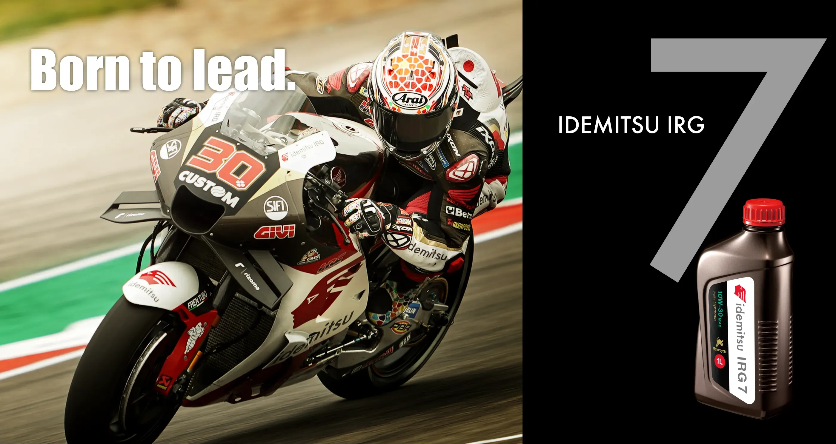 Born to win. Idemitsu IRG7